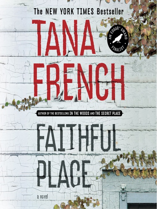 Title details for Faithful Place by Tana French - Wait list